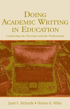 Doing Academic Writing in Education (eBook, PDF) - Richards, Janet C.; Miller, Sharon K.