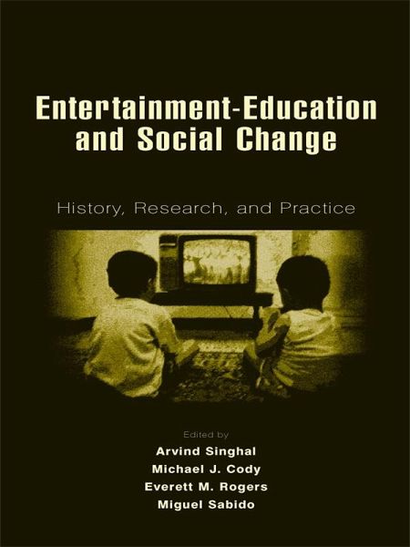 Entertainment-Education and Social Change (eBook, ePUB) Entertainment-Education and Social Change (eBook, ePUB)