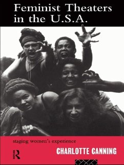 Feminist Theatres in the USA (eBook, ePUB) - Canning, Charlotte