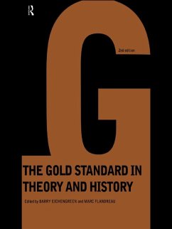 Gold Standard In Theory & History (eBook, PDF) - Eichengreen, Barry; Flandreau, Marc