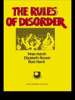 The Rules of Disorder (eBook, ePUB) - Marsh, Peter; Rosser, Elizabeth; Harre, Rom