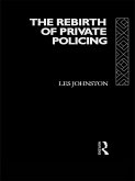 The Rebirth of Private Policing (eBook, ePUB)
