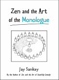 Zen and the Art of the Monologue (eBook, ePUB)