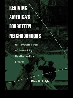 Reviving America's Forgotten Neighborhoods (eBook, ePUB) - Bright, Elise M.