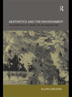 Aesthetics and the Environment (eBook, PDF) - Carlson, Allen