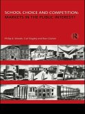 School Choice and Competition: Markets in the Public Interest? (eBook, ePUB)