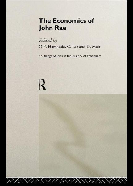 The Economics of John Rae (eBook, PDF) The Economics of John Rae (eBook, PDF)