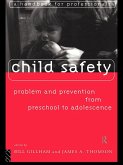 Child Safety: Problem and Prevention from Pre-School to Adolescence (eBook, PDF)