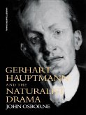 Gerhard Hauptmann and the Naturalist Drama (eBook, ePUB)