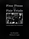 Free Press Vs. Fair Trials (eBook, PDF)