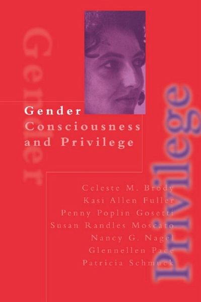 Gender Consciousness and Privilege (eBook, ePUB) Gender Consciousness and Privilege (eBook, ePUB)