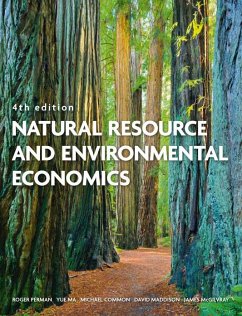 Natural Resource and Environmental Economics (eBook, PDF) - Perman, Roger; Ma, Yue; Common, Michael; Maddison, David; Mcgilvray, James
