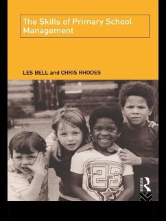 The Skills of Primary School Management (eBook, PDF) - Bell, Les