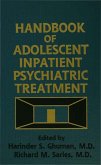 Handbook Of Adolescent Inpatient Psychiatric Treatment (eBook, PDF)