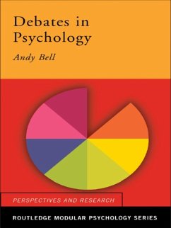 Debates in Psychology (eBook, PDF) - Bell, Andy