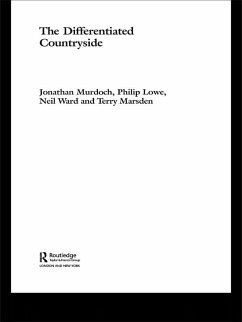 The Differentiated Countryside (eBook, PDF) - Lowe, Philip; Marsden and, Terry; Murdoch, Jonathan; Ward, Neil