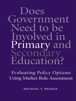Does Government Need to be Involved in Primary and Secondary Education (eBook, ePUB) - Peddle, Michael T.