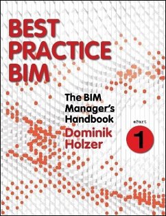 The BIM Manager's Handbook, Part 1 (eBook, PDF) - Holzer, Dominik