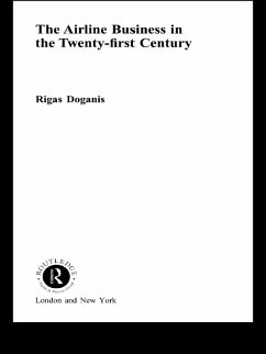 Airline Business in the 21st Century (eBook, PDF) - Doganis, Rigas