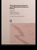 The European Union and National Defence Policy (eBook, ePUB)