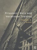 Prisoners' Work and Vocational Training (eBook, PDF)