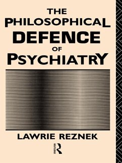 Cover The Philosophical Defence of Psychiatry (eBook, ePUB)