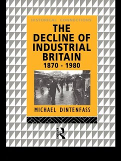 The Decline of Industrial Britain (eBook, ePUB) - Dintenfass, Michael