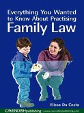 Everything You Wanted to Know About Practising Family Law (eBook, ePUB)