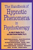 Handbook Of Hypnotic Phenomena In Psychotherapy (eBook, ePUB) Handbook Of Hypnotic Phenomena In Psychotherapy (eBook, ePUB)