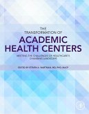 The Transformation of Academic Health Centers (eBook, ePUB)