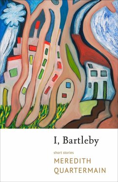 I, Bartleby (eBook, ePUB) - Quartermain, Meredith