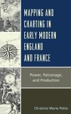 Mapping and Charting in Early Modern England and France (eBook, ePUB)
