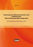Bewertung von Finanzinstrumenten nach Einführung des Bilanzrechtsmodernisierungsgesetzes: Übeschneidungen und Abweichungen zu IFRS (eBook, PDF)