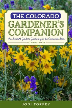 Colorado Gardener's Companion (eBook, ePUB) - Torpey, Jodi