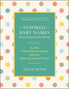 Inspired Baby Names from Around the World (eBook, ePUB) - Shane, Neala