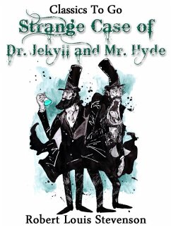 The Strange Case of Dr. Jekyll and Mr. Hyde (eBook, ePUB) - Stevenson, Robert Louis