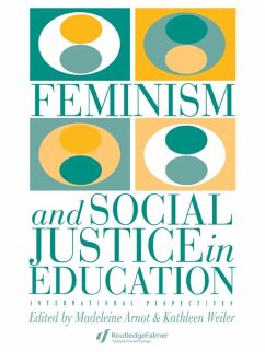 Feminism And Social Justice In Education (eBook, PDF) - Weiler, Kathleen