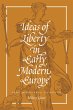 Ideas of Liberty in Early Modern Europe... - Bild 1