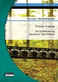 Frozen Frames: Die Portablisierung des Bullet Time Effektes (eBook, PDF)