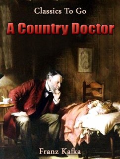 A Country Doctor (eBook, ePUB) - Kafka, Franz