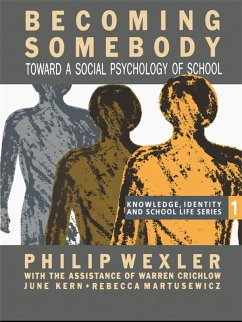 Becoming Somebody (eBook, ePUB) - Wexler, Philip; Crichlow, Warren; Kern, June; Matusewicz, Rebecca