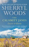 The Calamity Janes: Cassie & Karen (eBook, ePUB) The Calamity Janes: Cassie & Karen (eBook, ePUB)
