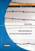 Nationalsozialismus im Unterricht der Sekundarstufe I (eBook, PDF)