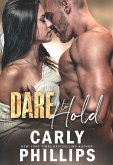 Dare to Hold (Dare to Love Series, #4) (eBook, ePUB)