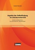 Aspekte der Selbstfindung im Literaturunterricht: Heimat und Identität in Finn-Ole Heinrichs "Räuberhände" (eBook, PDF)