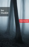 Ins Dunkle. Eine Horrorgeschichte (eBook, ePUB)