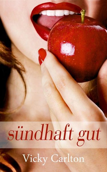Sündhaft gut. Erotik für Frauen (eBook, ePUB)