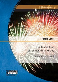 Kundenbindung durch Eventmarketing: Einführung und Kritik (eBook, PDF) - Ebner, Harald