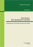 Karl Kraus: Die demolierte Literatur: Erläuterung der satirisch-polemischen Prosa-Skizze (eBook, PDF)
