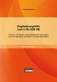 Eingliederungshilfe nach § 35a SGB VIII: Chancen und Grenzen multiprofessioneller Kooperation zwischen Jugendamt und Kinder- und Jugendpsychiatrie (eBook, PDF)
